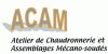 ACAM (Atelier de Chaudronnerie et Assemblages Mécano-soudés)